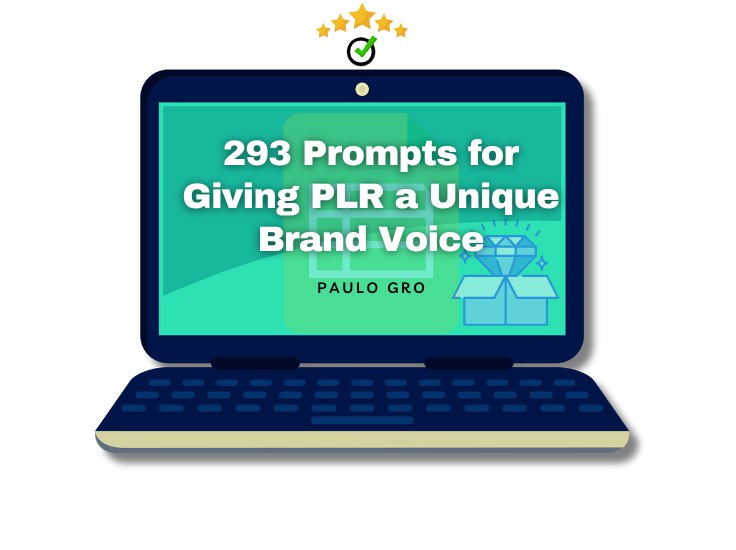 293 Prompts for Giving PLR a Unique Brand Voice